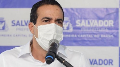 [Prefeito de Salvador alerta para possibilidade de novo isolamento social na semana que vem]